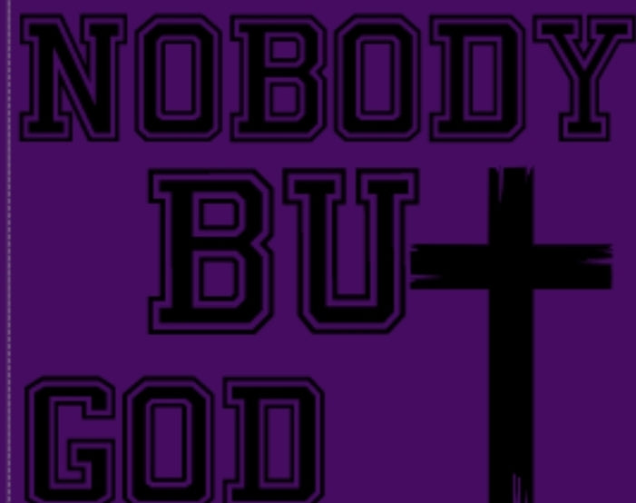 UNISEX NOBODY BUT GOD  - CROSS TEE IN  MANY COLORS