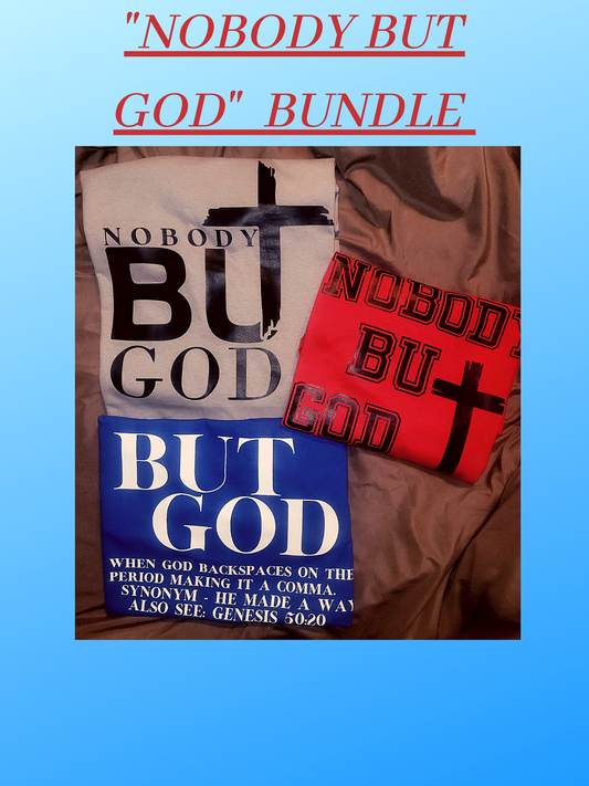 Unisex "Nobody But God" Bundle Pack